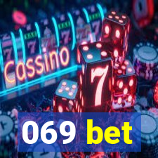 069 bet